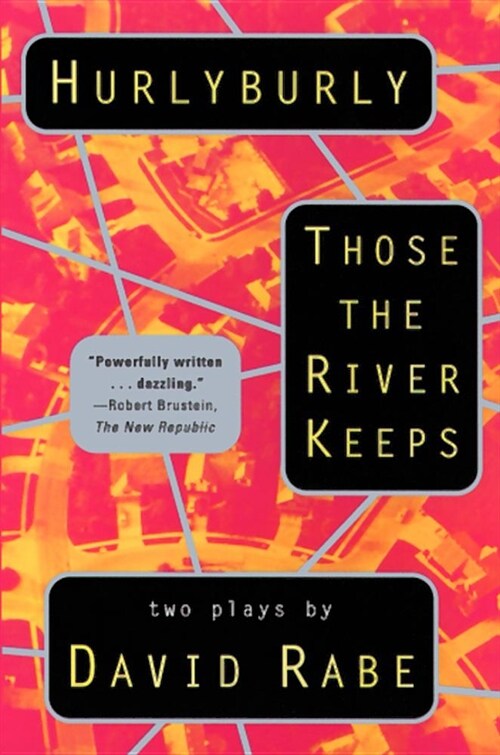 Hurlyburly and Those the River Keeps: Two Plays (Paperback)