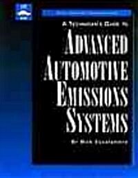 A Technicians Guide to Advanced Automotive Emissions Systems (Paperback)