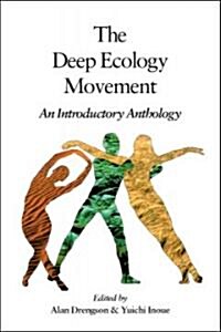Deep Ecology Movement: An Introductory Anthology (Paperback)