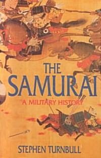 The Samurai : A Military History (Paperback)