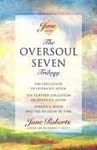 The Oversoul Seven Trilogy: The Education of Oversoul Seven, the Further Education of Oversoul Seven, Oversoul Seven and the Museum of Time (Paperback)