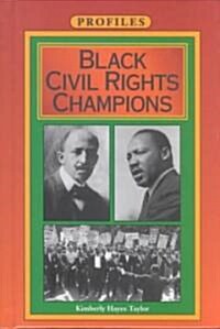 Black Civil Rights Champions (Hardcover)