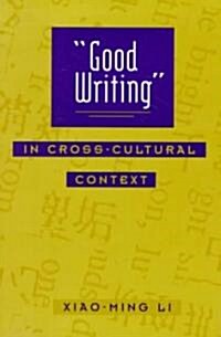 Good Writing in Cross-Cultural Context (Paperback)