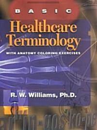 Basic Healthcare Terminology (Paperback, Spiral)