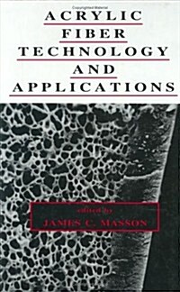 Acrylic Fiber Technology and Applications (Hardcover)