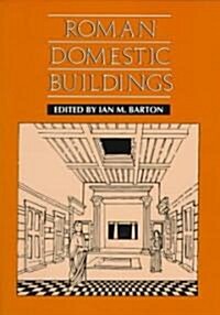 Roman Domestic Buildings (Paperback)