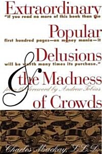 [중고] Extraordinary Popular Delusions & the Madness of Crowds (Paperback, Reprint)