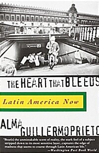The Heart That Bleeds: Latin America Now (Paperback)