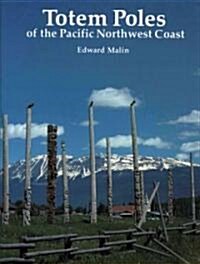 Totem Poles of the Pacific Northwest Coast (Paperback, Revised)