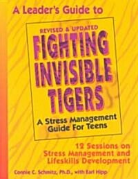 A Leaders Guide to Fighting Invisible Tigers (Paperback, Revised, Updated)