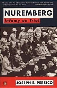 Nuremberg: Infamy on Trial (Paperback)