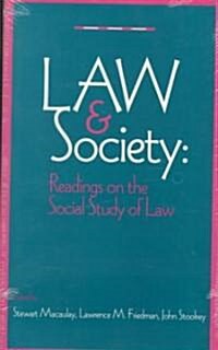 Law & Society: Readings on the Social Study of Law (Paperback)