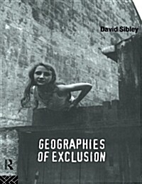 Geographies of Exclusion : Society and Difference in the West (Paperback)