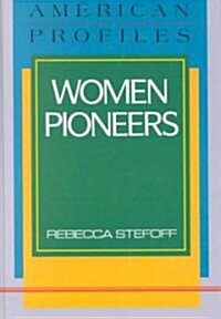 Women Pioneers (Hardcover)