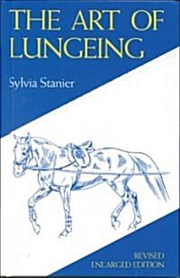 The Art of Lungeing (Hardcover, 3 Revised edition)
