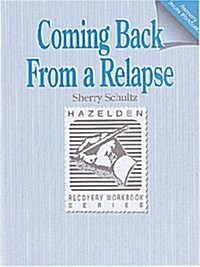 Coming Back from Relapse (Pamphlet)