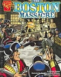 The Boston Massacre (Hardcover)
