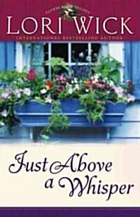 Just Above a Whisper (Paperback)