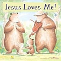 Jesus Loves Me! (Hardcover)