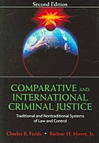 Comparative And International Criminal Justice (Paperback, 2nd)