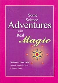 Some Science Adventures With Real Magic (Paperback)