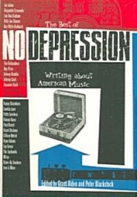 The Best of No Depression: Writing about American Music (Paperback)