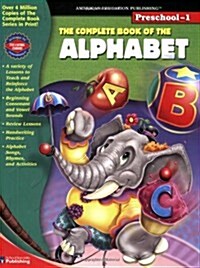 The Complete Book of the Alphabet, Grades Preschool - 1 (Paperback)