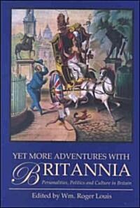 Yet More Adventures With Britannia (Paperback)