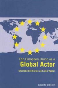 The European Union as a global actor 2nd ed