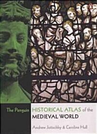 The Penguin Historical Atlas of the Medieval World (Paperback)