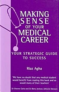 Making Sense of Your Medical Career (Paperback)