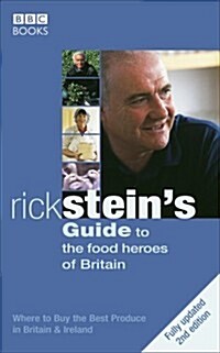 Rick Steins Guide To The Food Heroes Of Britain - 2nd Edition (Paperback, 2 Revised edition)