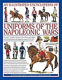 Illustrated Encyclopedia of Uniforms of the Napoleonic Wars (Hardcover)