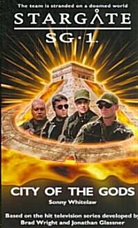 Stargate SG-1: City of the Gods (Paperback)