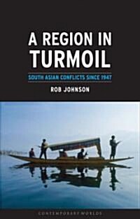 A Region in Turmoil : South Asian Conflicts Since 1947 (Paperback)