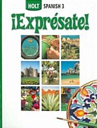 ?Expr?sate!: Student Edition Level 3 2006 (Hardcover, Student)