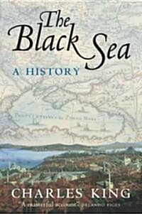 The Black Sea : A History (Paperback)