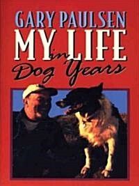 My Life in Dog Years (Paperback, Large Print)