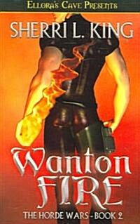 Wanton Fire (Paperback)