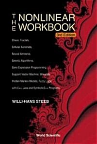 Nonlinear Workbook, The: Chaos, Fractals, Cellular Automata, Neural Networks, Genetic Algorithms, Gene Expression Programming, Support Vector Machine, (Paperback, 3, Third)