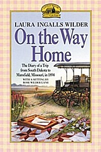 [중고] On the Way Home: The Diary of a Trip from South Dakota to Mansfield, Missouri, in 1894 (Paperback)