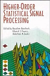 High Order Statistical Signal Processing (Hardcover)