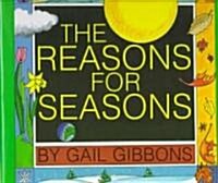 The Reasons for Seasons (Hardcover)