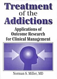 Treatment of the Addictions (Paperback)