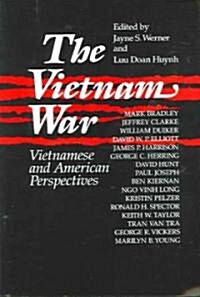 The Vietnam War: Vietnamese and American Perspectives: Vietnamese and American Perspectives (Paperback)