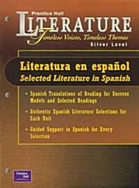 Prentice Hall Literature: Timeless Voices Timeless Themes 5 Edition Literatura En Espanol Grade 8 2000c                                                (Paperback)