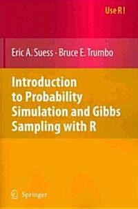 Introduction to Probability Simulation and Gibbs Sampling With R (Paperback)