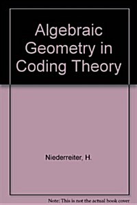 Algebraic Geometry in Coding Theory (Paperback)
