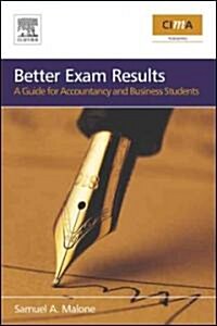 Better Exam Results : A Guide for Business and Accounting Students (Paperback, 2 Rev ed)