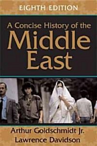 A Concise History of the Middle East (Paperback, 8th)